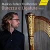 Durezze e Ligatura: Music for Harp