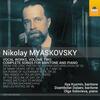 Myaskovsky - Vocal Works Vol.2: Complete Songs for Baritone and Piano