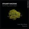 MacRae - Earth, thy cold is keen