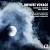 Infinite Voyage: Schoenberg, Hindemith, Berg, Chausson