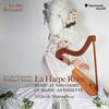 La Harpe Reine: Music at the Court of Marie-Antoinette