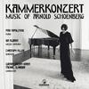 Schoenberg - Kammerkonzert (Chamber Works & Arrangements)