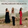 Hungarian Heights: Dohnanyi, Kodaly, Liszt