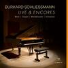 Burkard Schliessmann: Live & Encores