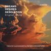 Dreams, Desires, Desolation: English Song