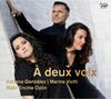 A deux voix: Works for Voices and Piano