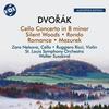 Dvorak - Cello Concerto, Silent Woods, Rondo, Romance, Mazurek