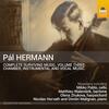 P Hermann - Complete Surviving Music Vol.3: Chamber, Instrumental & Vocal