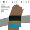 Viklicky - Beyond the Mountains, Beyond the Woods