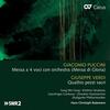 Puccini - Messa di Gloria; Verdi - Quattro pezzi sacri