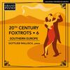 20th-Century Foxtrots Vol.6: Southern Europe