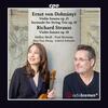 Dohnanyi - Violin Sonata & Serenade; R Strauss - Violin Sonata