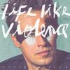 D Handler - Life Like Violence