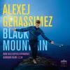 Alexej Gerassimez: Black Mountain