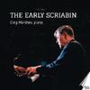 Scriabin - The Early Scriabin