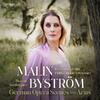 Malin Bystrom: German Opera Scenes and Arias