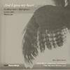 And I gave my heart: Gudmundsen-Holmgreen, Lorentzen, Worsaae