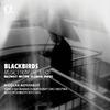 Blackbirds: Music from the 1960s (Bacewicz, Britten, Feldman, Veress)