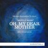 Ciurlionis: Oh, My Dear Mother - Piano Works