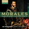 Morales: L�homme arme Masses, Magnificat secundi toni