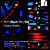 M Martin: Choral Works