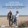 Colin Matthews: Seascapes