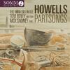 Howells: Partsongs