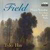 Field: Piano Sonatas, Variations, Rondo, Waltz