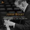 Jorge Bolet: The Ambassador Auditorium Recitals, 1981 and 1986