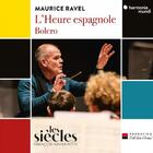 Ravel - L�Heure espagnole, Bolero