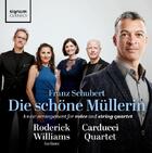 Schubert: Die schone Mullerin (arrangement for baritone and string quartet)