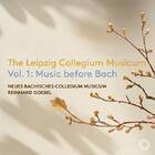 The Leipzig Collegium Musicum Vol.1: Music before Bach