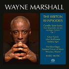 Wayne Marshall: The Breton Rhapsodies