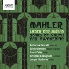 Mahler: Lieder der Jugend - Songs of Youth and Awakening