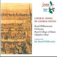George Dyson - Choral Music
