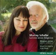 Murray Schafer - Letters from Mignon | Atma Classique ACD22553