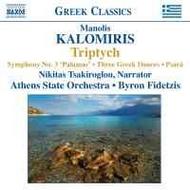 Kalomiris - Triptych, Symphony No. 3 Palamas, Three Greek Dances, The Destruction of Pasr