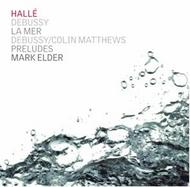 Debussy: La Mer / Debussy / Matthews: Preludes | Halle CDHLL7513