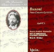The Romantic Piano Concerto, Vol 22 - Busoni | Hyperion - Romantic Piano Concertos CDA67143