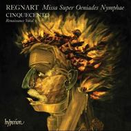 Regnart - Missa Super Oeniades Nymphae | Hyperion CDA67640