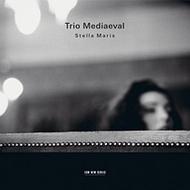 Trio Mediaeval - Stella Maris     | ECM New Series 4763021