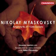 Myaskovsky - Symphony no.27, Cello Concerto | Chandos CHAN10025