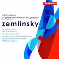 Zemlinsky - Lyric Symphony, Incidental Music to Cymbeline | Chandos CHAN10069