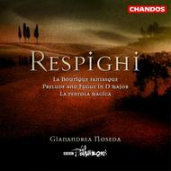Respighi - La Boutique fantasque, La pentola magica | Chandos CHAN10081