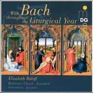 J S Bach throughout the Liturgical Year
