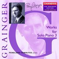 The Grainger Edition Vol 19 - Works for Solo Piano Part 3
