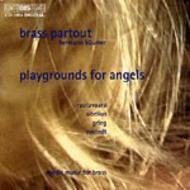 Playgrounds for Angels - Nordic music for Brass | BIS BISCD1054