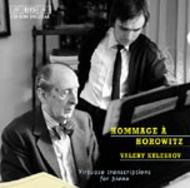 Hommage a Horowitz � Virtuoso transcriptions for piano