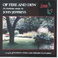 John Jeffreys - Of Fire and Dew: 21 Baritone Songs | Somm SOMMCD218