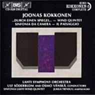 Kokkonen - Durch einen Spiegel, Wind Quintet, etc